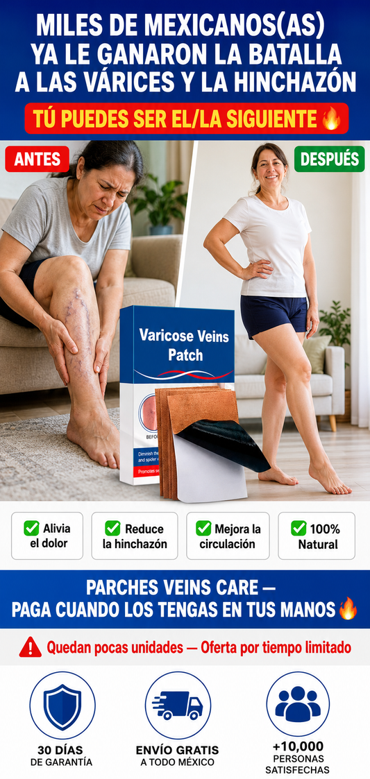 🚨 DOLOR, ARDOR Y VENAS HINCHADAS — HOY SE ACABA🔥 LLÉVATE 3 POR $899 — ¡LO QUIERO YA!] PARCHES + EBOOK GRATIS 🎁